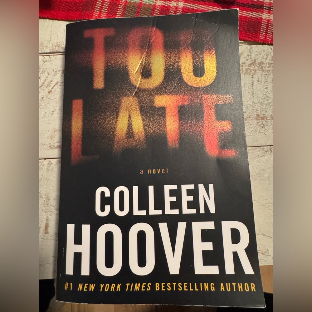 Colleen Hoover
Too Late